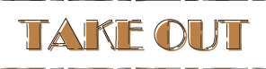 Take out